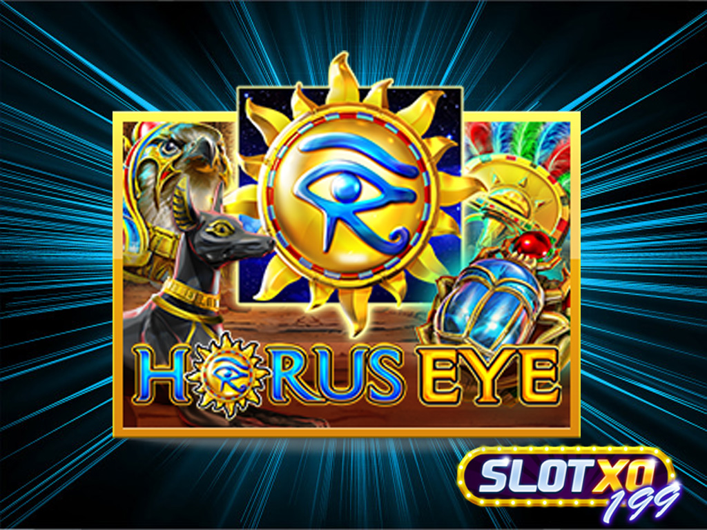 SlotXo แนะนำเกมส์ Horus Eye
